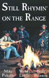 Still Rhymin' on the Range by Cowboy Poet Mike Puhallo