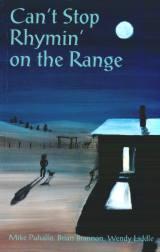 Can't Stop Rhymin' on the Range by Cowboy Poet Mike Puhallo