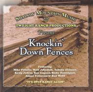 Knockin' Down Fences - a CD by Cowboy Poet Mike Puhallo
